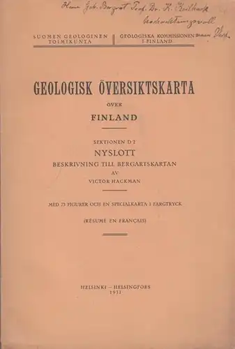 Hackman, Victor: Geologisk översiktskarta över Finland. Sektionen D 2: Nyslott. Beskrivning till bergartskartan. (Résumé en francais). (= Geologiska Kommissionen i Finland - Suomen geologinen toimikunta). 