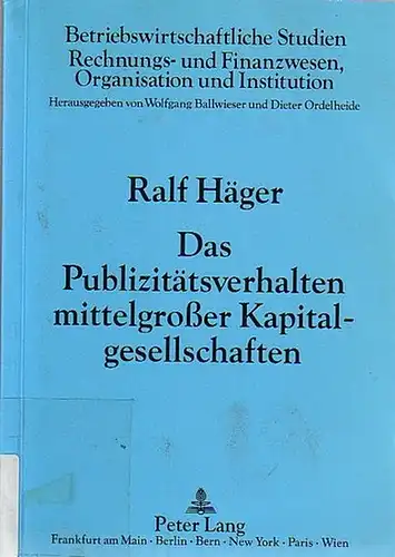 Häger, Ralf: Das Publizitätsverhalten mittelgroßer Kapitalgesellschaften. 