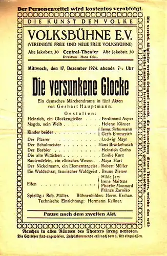 Hauptmann, Gerhart: Die versunkene Glocke. Ein deutsches Märchendrama in fünf Akten. Spielleitung: Robert Müller. Bühnenbilder: Hermann Krehan. Technische Einrichtung: Hermann Kellner. Personen: Ferdinand Asper, Helene.. 