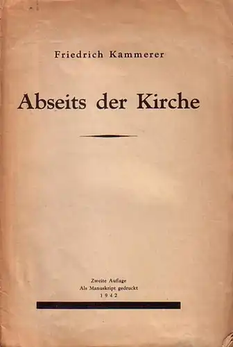Kammerer, Friedrich: Abseits der Kirche. 
