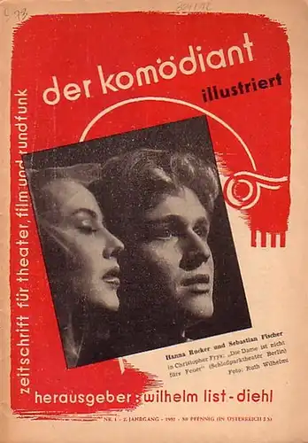 Komödiant illustriert, Der // List-Diehl, Wilhelm (Hrsg.): der komödiant illustriert. Zeitschrift für theater, film und rundfunk. 2. Jahrgang Nr. 1, 1951. 