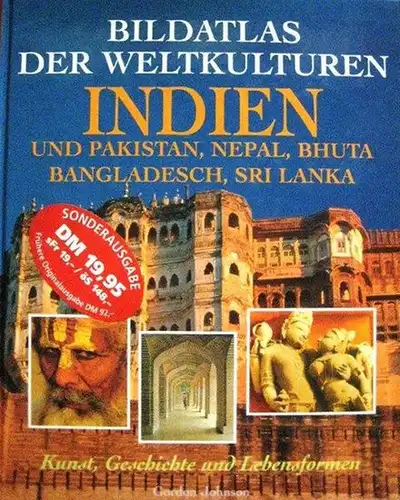 Indien. - Johnson, Gordon: Indien und Pakistan, Nepal, Bhutan, Bangladesch, Sri Lanka. 