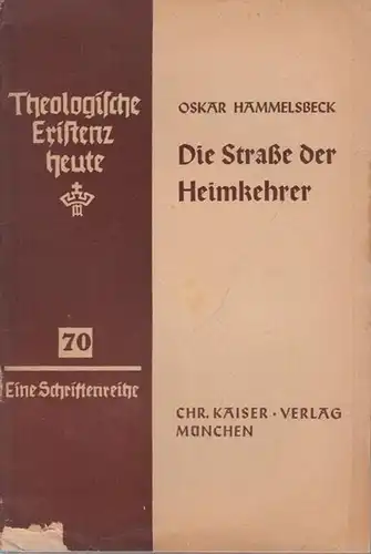 Hammelsbeck, Oskar: Die Straße der Heimkehrer. Der 23. Plan und die Mahnung des Propheten Hosea an uns. 
