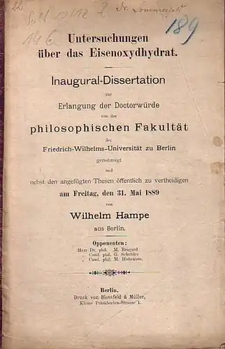 Hampe, Wilhelm: Untersuchungen über das Eisenoxydhydrat. Dissertation an der Friedrich-Wilhelms-Universität zu Berlin, 1889. 