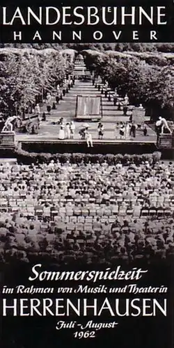 Programm der Landesbühne Hannover Juli - August 1962 zur Sommerspielzeit im Rahmen von Musik und Theater in Herrenhausen. Stücke: Prinz Friedrich von Homburg / Der Lügner / Schluck und Jau / Achill unter den Mädchen