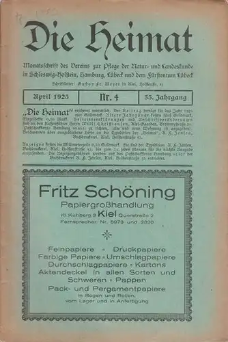 Heimat, Die   Meyer, Gustav Friedrich (Schriftleiter): Die Heimat. Monatsschrift des Vereins zur Pflege der Natur  und Landeskunde in Schleswig   Holstein.. 