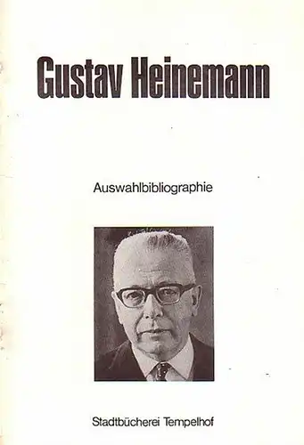Heinemann, Gustav - Strnad [Strand?], Birgit: Gustav Heinemann. Auswahlbibliographie. 