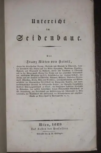 Heintl, Franz Ritter von: Unterricht im Seidenbaue. 