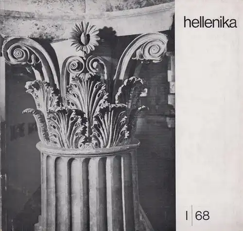 Hellenika - Rosenthal-Kamarinea, Isidora (Red.) - Vereinigung Deutsch-Griechischer Gesellschaften (Hrsg.): Hellenika. Zeitschrift für deutsch-griechische kulturelle und wirtschaftliche Zusammenarbeit. I. / 68. 