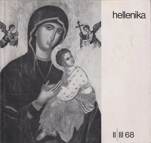 Hellenika - Rosenthal-Kamarinea, Isidora (Red.) - Vereinigung Deutsch-Griechischer Gesellschaften (Hrsg.): Hellenika. Zeitschrift für deutsch-griechische kulturelle und wirtschaftliche Zusammenarbeit. II. / III.  68. 5. Jahrgang, Heft 14-15. 