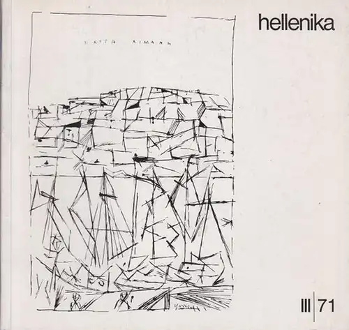 Hellenika - Rosenthal-Kamarinea, Isidora (Red.) - Vereinigung Deutsch-Griechischer Gesellschaften (Hrsg.): Hellenika. Zeitschrift für deutsch-griechische kulturelle und wirtschaftliche Zusammenarbeit. III. / 71. 8. Jahrgang, Heft 24. 