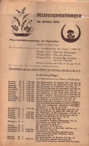 Hennig: Veranstaltungstermine zu: Pilzveranstaltungen im Herbst 1948 von Studienrat Hennig: Pilz    Lichtbildervorträge im September im Naturkundemuseum, Berlin, Invalidenstraße 43. anlässlich der Pilzausstellung.. 