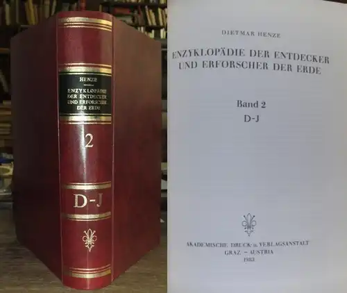 Henze, Dietmar: Enzyklopädie der Entdecker und Erforscher der Erde. Band 2 D-J sep. 
