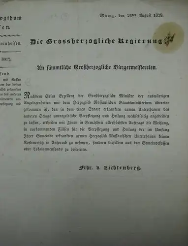 Hessen Großherzogthum   Provinz Rheinhessen: Bekanntmachung vom 24ten August 1829. Die Grossherzogliche Regierung an sämmtliche Großherzogliche Bürgermeistereien. Betreffend: Die Uebereinkunft mit Rassau wegen der.. 