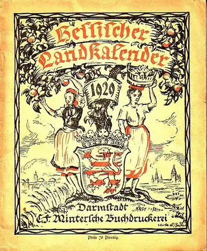 Hessischer Landkalender. - Esselborn, Karl (Herausgeber): Hessischer Landkalender für das Jahr 1929. Jahrgang 210. Mit illustriertem Kalendarium. 