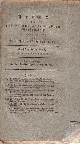 Hindenburg, Carl Friedrich (Hrsg.): Archiv der reinen und angewandten Mathematik. 6. Heft 1797. 