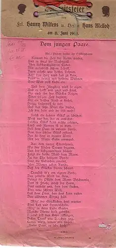 Hochzeits-Zeitung: Hochzeitszeitung zur Hochzeitsfeier von Frl. Hanny Wilkens u. Herrn Hans Melloh am 11. Juni 1909. [Loseblatt-Sammlung von gedruckten Gedichten.]. 