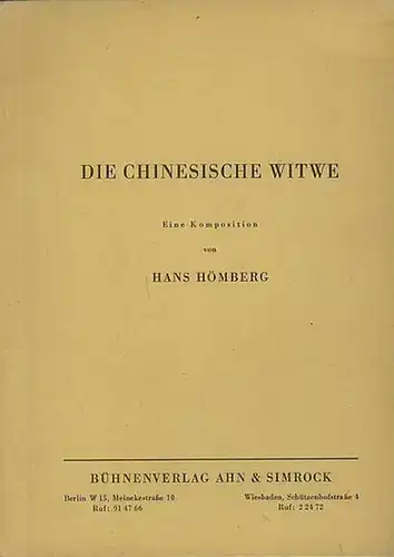 Hömberg, Hans: Die chinesische Witwe. Eine Komposition. 