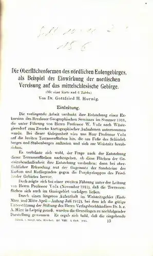 Hornig, Gottfried H: Die Oberflächenformen des nördlichen Eulengebirges, als Beispiel der Einwirkung der nordischen Vereisung auf das mittelschlesische Gebirge. Aus: Mitteilungen der Geographischen Gesellschaft, München, Band VIII, Heft 3, 1913. 