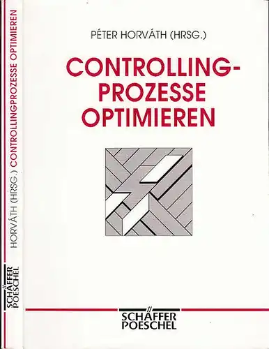 Horvath, Peter (Herausgeber): Controllingprozesse optimieren [EDV]. 