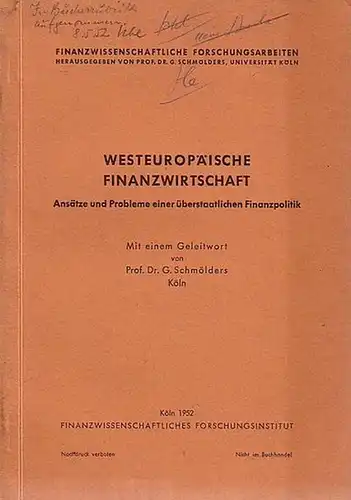 Houben, S, und Lönnecke, G. und Handke, W.  und Emmendörfer, H.G. und Gäfgen, G: Westeuropäische Finanzwirtschaft. Ansätze und Probleme einer überstaatlichen Finanzpolitik. Mit einem...