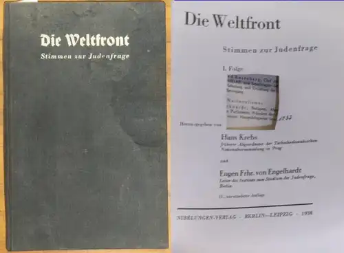 Krebs, Hans ; Engelhardt, Eugen Frhr. von (Hrsg.): Die Weltfront : Stimmen zur Judenfrage. I. Folge. 