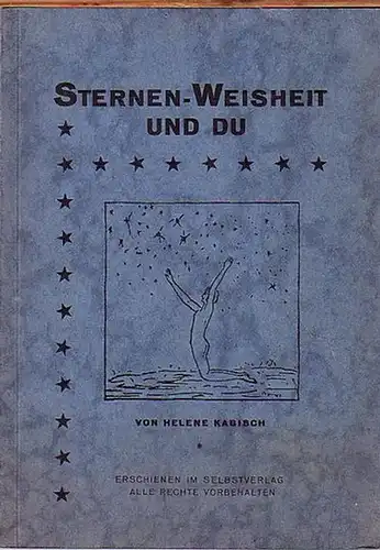 Kabisch, Helene: Sternen-Weisheit und Du. 