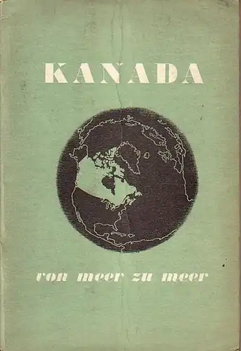 Kanada: Kanada von Meer zu Meer. 