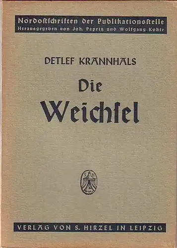 Krannhals, Detlef: Die Weichsel. Nordostschriften der Publikationsstelle. 