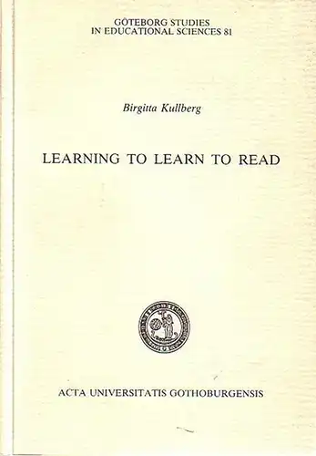 Kullberg, Brigitta: Learning to learn to read. 