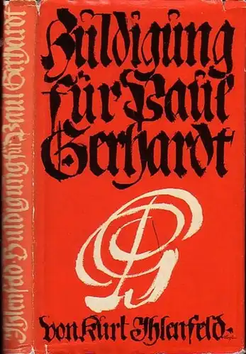 Ihlenfeld, Kurt: Huldigung für Paul Gerhardt (1607 - 1676). (= Edition Merseburger 1119). 