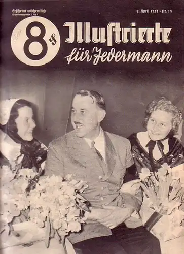 Illustrierte für Jedermann   Hohenester, Max (Hauptschriftleiter): Illustrierte für Jedermann. Nr. 14 vom 8. April 1934. U. a. mit politischen Berichten, literarischen Beiträgen und.. 