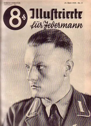 Illustrierte für Jedermann - Hohenester, Max (Hauptschriftleiter): Illustrierte für Jedermann. Nr. 17 vom 29. April 1934. U.a. mit politischen Berichten, literarischen Beiträgen und zahlreichen zeitgenössischen...