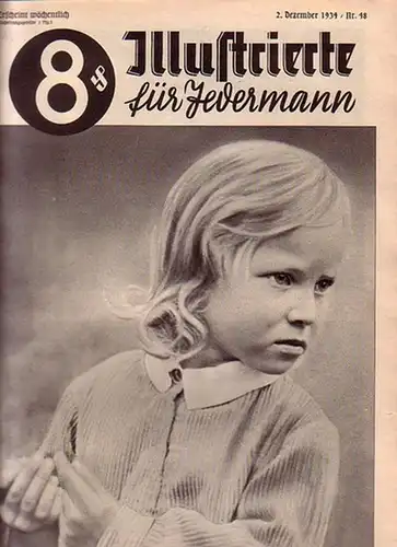 Illustrierte für Jedermann   Hohenester, Max (Hauptschriftleiter): Illustrierte für Jedermann. Nr. 48 vom 2. Dezember 1934. U.a. mit politischen Berichten, literarischen Beiträgen und einem.. 
