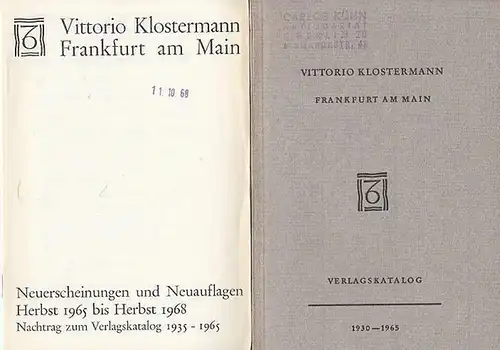 Klostermann, Vittorio, Frankfurt am Main: Vittorio Klostermann, Frankfurt am Main. Verlagskatalog 1930-1965 UND: Nachtrag - Neuerscheinungen und Neuauflagen, Herbst 1965 bis Herbst 1968. 