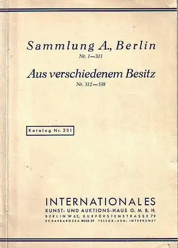 Internationales Kunst- und Auktions-Haus, Berlin, Kurfürstenstraße 79: Katalog der Versteigerung Nr. 231 am 16. Februar 1935: Sammlung A., Berlin (Holzplastik des 16.-18. Jahrhunderts, Barockmöbel, Gemälde...