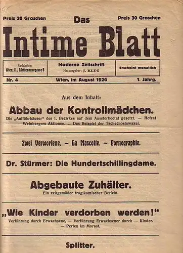 Intime Blatt, Das.   Klug, Jonas (Herausgeber): Das Intime Blatt. Jahrgang 1, Nr. 4, im August 1926. Aus dem Inhalt: Abbau der Kontrollmädchen /.. 