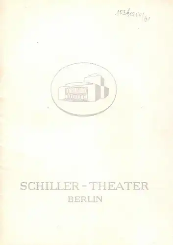 Egmont ; "Der beste Mann" ; "Der blaue Boll" ; "1913" .Programmhefte des Schiller Theaters Berlin, Spielzeit 1960 - 1961. Hefte 96, 98, 103, 104. Konvolut aus 4 Expl