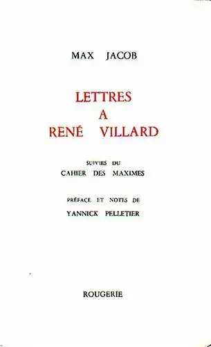 Jacob, Max - Villard, Rene: Max Jacob - Lettres a Rene Villard. 