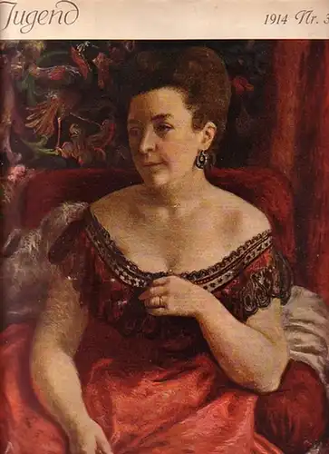 Jugend - Ostini, F.v., Sinzheimer, S. und Matthäi, A. und  Langheinrich, F. und Ettlinger, K. (Redaktion): Jugend. Münchner illustrierte Wochenschrift für Kunst und Leben. 1914, Nr. 31. Herausgeber: Georg Hirth. 