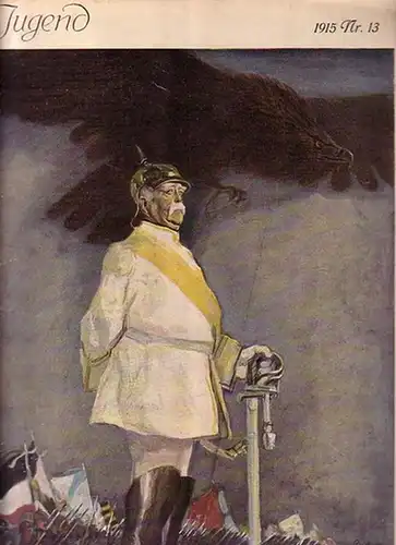 Jugend - Ostini, F.v., Sinzheimer, S. und Matthäi, A. und  Langheinrich, F. und Ettlinger, K. (Redaktion): Jugend. Münchner illustrierte Wochenschrift für Kunst und Leben. 1915, Nr. 13. Herausgeber: Georg Hirth. 