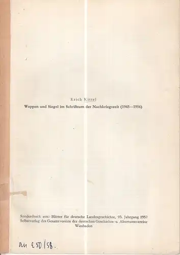 Kittel, Erich: Wappen und Siegel im Schrifttum der Nachkriegszeit ( 1945 - 1956 ). 