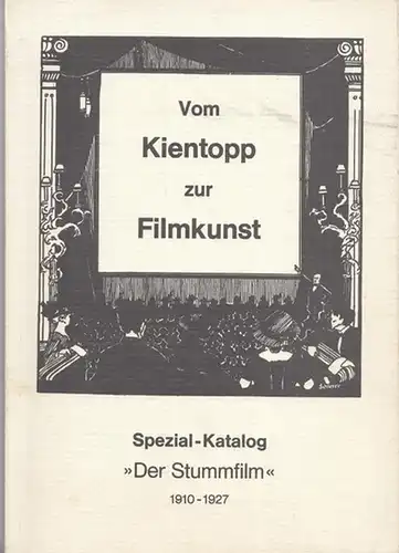 Johanns, Willi (Katalog-Gestaltung) und Göttler, Fritz (Bearbeitung): Vom Kientopp zur Filmkunst. Spezial - Katalog "Der Stummfilm" 1910 - 1927. Katalog 20 - Antiquariat Michael Steinbach. 