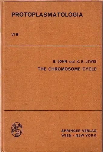 John, Bernard und Kenneth B. Lewis: The chromosome cycle. (= Protoplasmatologia, Band VI B). 