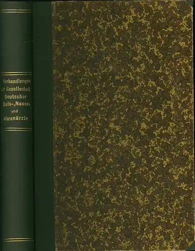 Verhandlungen der Gesellschaft Deutscher Hals- Nasen- und Ohrenärzte. - Kahler, Otto (Hrsg.): Verhandlungen der Gesellschaft Deutscher Hals- Nasen- und Ohrenärzte auf der I. Versammlung in...