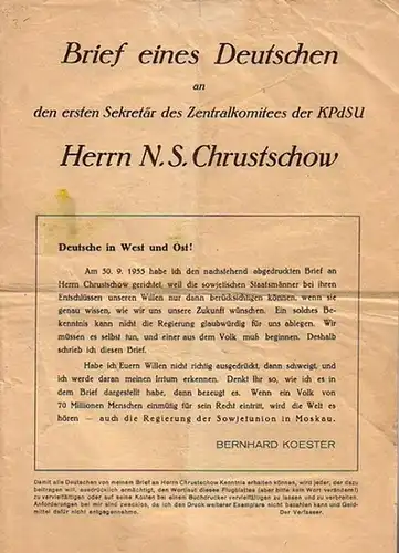 Koester, Bernhard: Brief eines Deutschen an den ersten Sekretär des Zentralkomitees der KPdSU Herrn N. S. Chrustschow vom 30. September 1955.  Wortlaut des Briefes. 