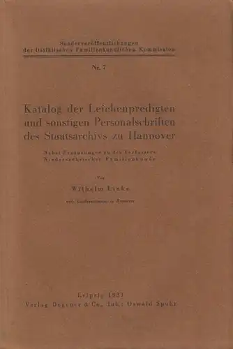 Linke, Wilhelm: Katalog der Leichenpredigten und sonstiger Personalschriften des Staatsarchivs zu Hannover. Nebst Ergänzung zu des Verfassers Niedersächsischer Familienkunde. 