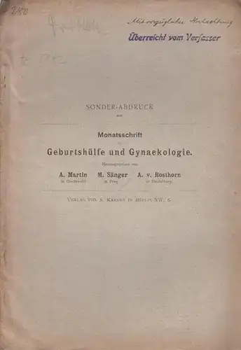 Kamann, Kurt: Scheinbare Bauchträchtigkeit bei einem Kaninchen. Separat - Abdruck aus der Monatsschrift für Geburtshülfe und Gynaekologie, Band XVII, Heft 5. 