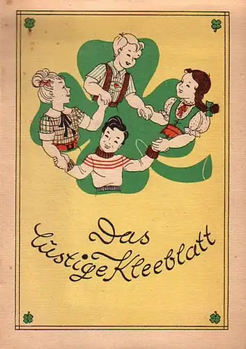 Kampf, Carlie (Verse) und Otto - Korioth, Waltraud (Zeichnungen): Das lustige Kleeblatt. 
