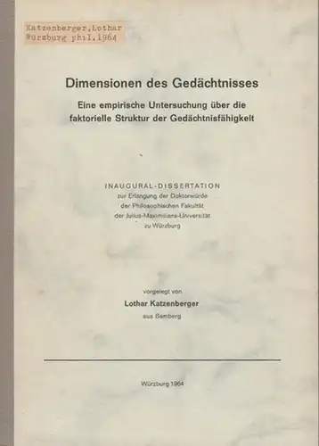 Katzenberger, Lothar: Dimensionen des Gedächtnisses. Eine empirische Untersuchung über die faktorielle Struktur der Gedächtnisfähigkeit. 